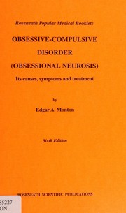 Front cover of Obsessive-compulsive Disorder (Obsessional Neurosis) (Roseneath Popular Medical Booklets) by Edgar A. Monton