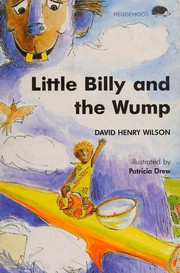 Front cover of Little Billy and the Wump (Hedgehogs) by David Henry Wilson