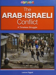 Front cover of The Arab-Israeli conflict by Leanne Piggott
