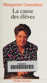 Front cover of La cause des élèves by Marguerite Gentzbittel