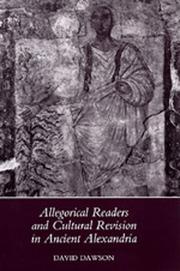 Front cover of Allegorical readers and cultural revision in ancient Alexandria by Dawson, David