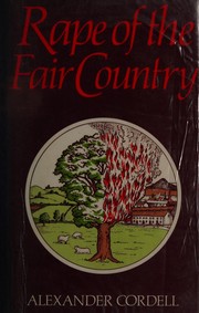 Cover of Rape of the fair country by Alexander Cordell