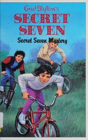 Front cover of Secret Seven Mystery by Enid Blyton