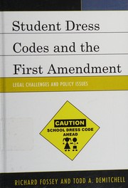 Front cover of Student Dress Codes and the First Amendment by Richard Fossey