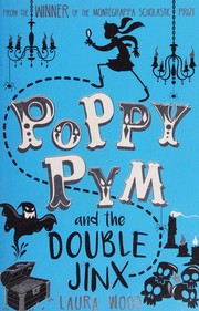 Front cover of Poppy Pym and the Double Jinx by Laura Wood