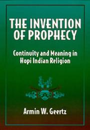 Front cover of The invention of prophecy by Armin W. Geertz