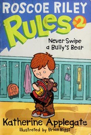 Cover of Never Swipe a Bully's Bear by Katherine Applegate