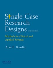 Cover of Single-case research designs by Alan E. Kazdin