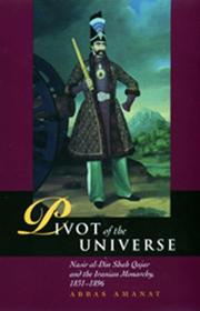 Cover of Pivot of the universe by Abbas Amanat