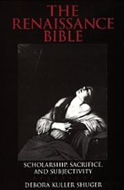 Front cover of The Renaissance Bible by Debora K. Shuger