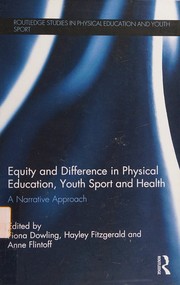 Front cover of Equity and difference in physical education, youth sport and health by Fiona Dowling