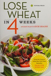 Front cover of Lose wheat in 4 weeks by Sonoma Sonoma Press