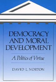 Cover of Democracy and Moral Development by David L. Norton