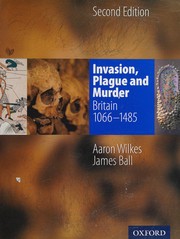 Front cover of Invasion, Plague and Murder Student Book:1066-1485 by Aaron Wilkes
