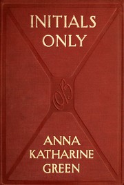 Cover of Initials Only by Anna Katharine Green