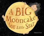 Cover of A big mooncake for little star by Grace Lin