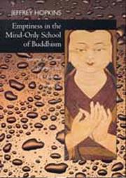 Front cover of Emptiness in the mind-only school of Buddhism by Jeffrey Hopkins