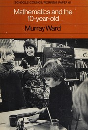 Cover of Mathematics and the 10-year-old by Murray Ward