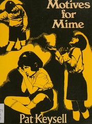 Front cover of Motives for mime by Pat Keysell