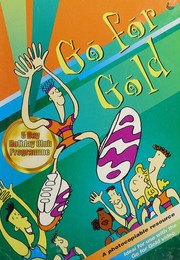 Front cover of Go for Gold by Ron Fountain