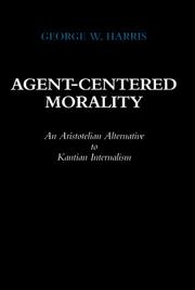 Cover of Agent-centered morality by George W. Harris
