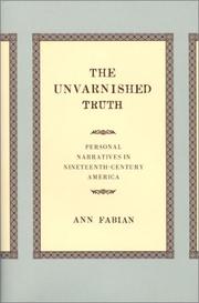 Front cover of The Unvarnished Truth by Ann Fabian