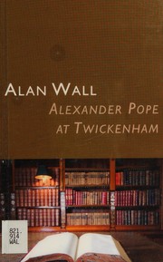 Cover of Alexander Pope at Twickenham by Alan Wall