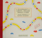 Front cover of The elephant who liked to smash small cars by Jean Merrill