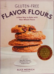 Front cover of Gluten-free flavor flours by Alice Medrich