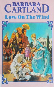 Front cover of Love on the Wind by Barbara Cartland
