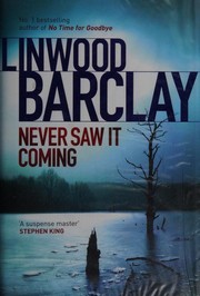 Front cover of Never Saw It Coming by Linwood Barclay