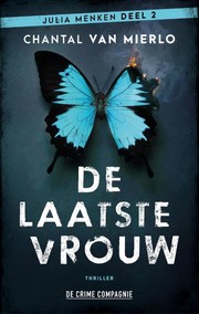 Cover of De laatste vrouw by Chantal Van Mierlo