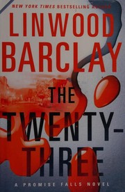 Front cover of The Twenty-Three by Linwood Barclay