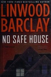 Front cover of No safe house by Linwood Barclay