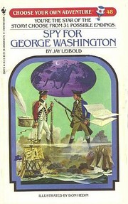 Cover of Choose Your Own Adventure - Spy for George Washington by Jay Leibold
