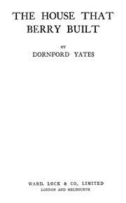 Front cover of The House that Berry Built by Dornford Yates