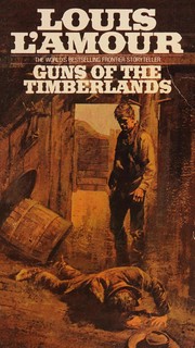 Front cover of Guns of the Timberland by Louis L'Amour