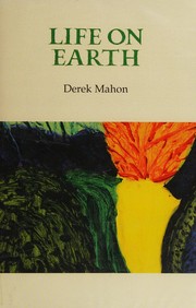 Cover of Life on Earth by Derek Mahon