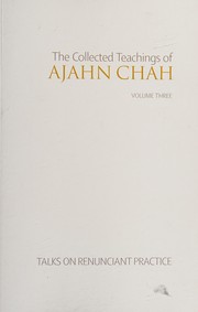 Front cover of The collected teachings of Ajahn Chah by Phra Phōthiyānathēra (Chā)
