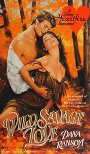 Front cover of Wild, Savage Love (Heartfire) by Dana Ransom