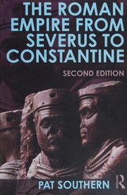 Front cover of Roman Empire from Severus to Constantine by Patricia Southern