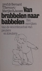 Front cover of Van brabbelen naar babbelen by Tervoort, Bernard Th. M.