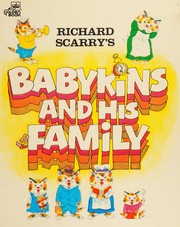 Front cover of Richard Scarry's Babykins and His Family by Richard Scarry