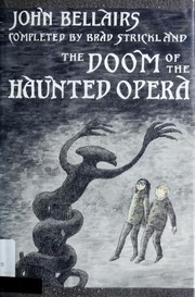 Front cover of The Doom of the Haunted Opera by John Bellairs