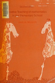 Front cover of Creative teaching of mathematics in the elementary school by Alvin M. Westcott