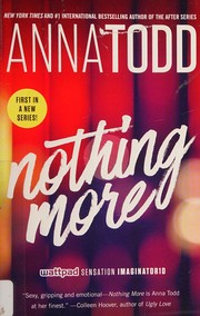 Front cover of Nothing More (Landon Gibson Series, Book 1 by Anna Todd