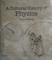 Front cover of A cultural history of physics by Károly Simonyi