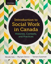 Front cover of Introduction to Social Work in Canada by Nicole Ives