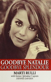 Cover of Goodbye Natalie, goodbye Splendour by Marti Rulli