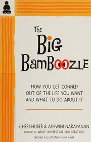 Cover of The big bamboozle by Cheri Huber